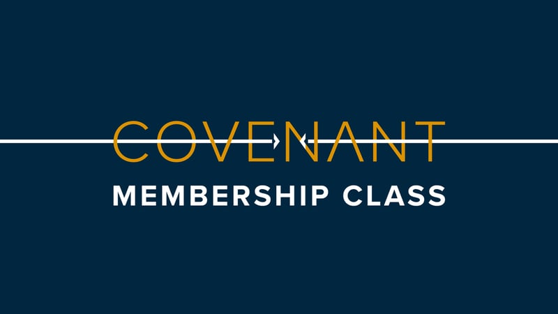 Covenant_Membership_Class_Generic_Slide-1